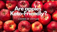 Are apples keto-friendly? carbs in apples