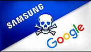 Samsung and Google are at War.
