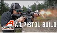 Aero Precison AR Pistol Build