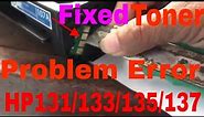 HP Laser MFP 135 131 133 137 138 not recognize toner cartridge error Install toner cartridge fixed
