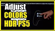 How to Adjust Your HDR Colors on PS5 Console (High Dynamic Range)