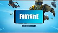 FORTNITE ANDROID BETA | NOW AVAILABLE