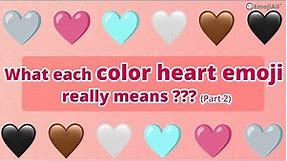 What the different emoji heart colors mean?🤎🖤🤍| Part Two2️⃣