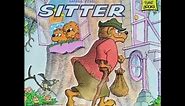 The Berenstain Bears and the SITTER - by Stan & Jan Berenstain