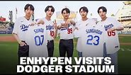 ENHYPEN Visits Dodger Stadium