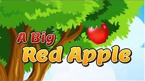 A Big Red Apple | A Big Red Apple Rhyme With Lyrics | A Big Red Apple Rhyme for Children
