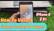 How To Unlock iPhone 8 And 8+ Locked To Owner Without Computer 🔥unlock iCloud activation lock 2024