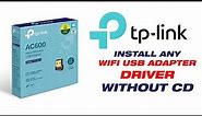How To Download & Install TP Link Wireless Adapter Driver Without CD | Any Wi-Fi Adapter Model