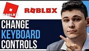 HOW TO CHANGE ROBLOX KEYBOARD CONTROLS (FULL GUIDE) 2024