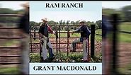 Grant MacDonald - Ram Ranch (Original)