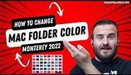 How to Change Mac Folder Color | Monterey macOS (2022)