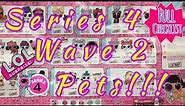 NEW! LOL Surprise Pets Series 4 Wave 2 FULL CHECKLIST REVEALED!!!