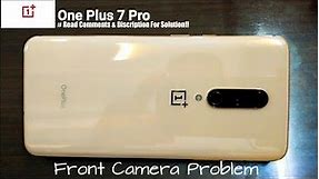 How To Fix Front Camera Problem Of One Plus 7 pro|How To Fix Pop Up Camera Of One Plus 7 pro part-1