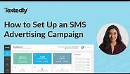 SMS Advertising: How to Set Up an SMS Advertising Campaign (2023 Edition)