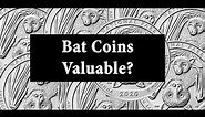 2020 Bat Coins Are They Going To Be Valuable?