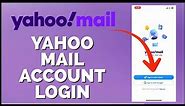 Yahoo Mail Login 2024: How to Login Sign In Yahoo Mail Account Online?