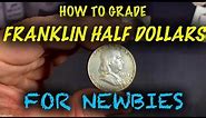 How to Grade The Benjamin Franklin Half Dollar || Coin Grading for Beginners