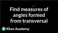 Using algebra to find measures of angles formed from transversal | Geometry | Khan Academy