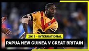 Papua New Guinea v Great Britain | Full Match Replay | Test, 2019 | Internationals