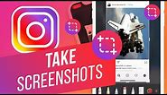 How to Take a Screenshot While Using Instagram | Take Screenshots Without Others Knowing