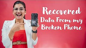 How to recover data from broken Android phone - display screen damaged mobile