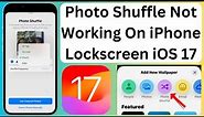 How To Fix Photo Shuffle Not Working On iPhone Lockscreen iOS 17
