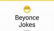 37  Beyonce Jokes And Funny Puns - JokoJokes