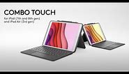 Introducing Logitech Combo Touch for iPad (7th and 8th gen) and iPad Air (3rd gen)