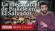 Cómo es la polémica "megacárcel" de Bukele en El Salvador que ya recibió sus primeros presos