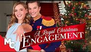 A Royal Christmas Engagement | Full Movie | Heartfelt Romantic Drama