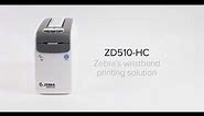 Zebra: ZD510-HC Wristband Printer