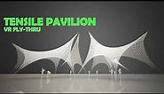 Tensile Pavilion Fly through
