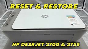 HP Deskjet 2700 / 2755 : How to Reset & Restore your Printer