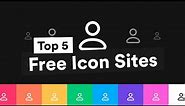 Top 5 Websites for Free Icons Every Designer Should Know 2021