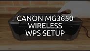Canon MG3650 Wireless / WiFi WPS Setup