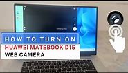 Huawei Matebook D15 Webcam - How to enable or turn ON hidden camera in the Huawei Matebook Laptop?