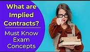 Implied Contracts: What are they? Real estate license exam questions.