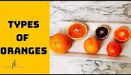 Different Types of Oranges: Blood, Mandarin, Cara Cara
