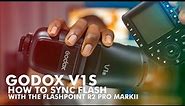 Godox V1S for Sony Cameras, How to Sync Flash with the Flashpoint R2 Pro MarkII