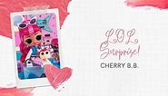 MomTV Partner Feature - LOL Surprise Tweens Fashion Doll Cherry BB