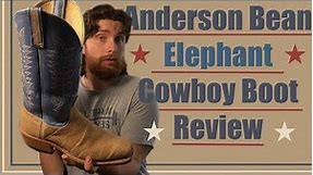 Anderson Bean: Elephant Leather. Cowboy Boot Review
