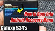 Galaxy S24/S24+/Ultra: How to Boot Into Android Recovery Menu
