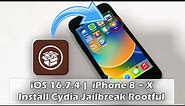 Install Cydia Jailbreak Rootful iOS 16.7.4 | iPhone 8 ~ X