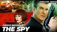 THE SPY - English Movie | Holywood Blockbuster English Action Thriller Movie HD | Pierce Brosnan
