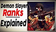 The Demon Slayer Ranks Explained (All 11)