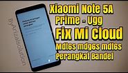 Unlock Remove Micloud Xiaomi Note 5a Prime Ugg Support Mdg6s Mdt6s Mde6s Edisi Bandel (Tam/Distri)