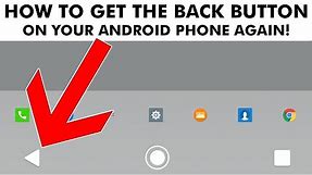 How To Enable The BACK Button On Your Android Phone Quickly!