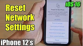 iPhone 12's: How to Reset Network Settings on iOS 16