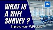 What is a Wi-Fi Survey? (Wireless site survey)