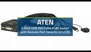 ATEN 2-Port USB DVI Cable KVM Switch with Remote Port Selector (CS22D)
